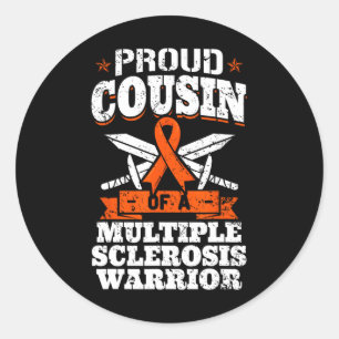 Cousin Of A Multiple Sclerosis Warrior Ms Awarenes Classic Round Sticker