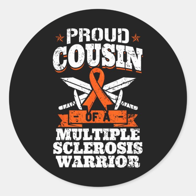 Cousin Of A Multiple Sclerosis Warrior Ms Awarenes Classic Round Sticker (Front)