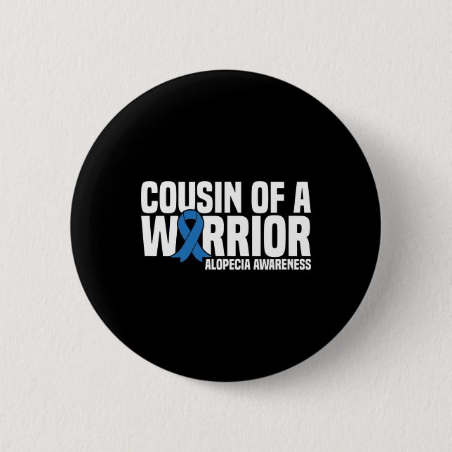 Cousin of a Warrior Blue Ribbon Alopecia Awareness 6 Cm Round Badge (Front)