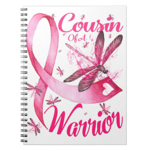 Cousin Of A Warrior Dragonfly Breast Cancer Notebook