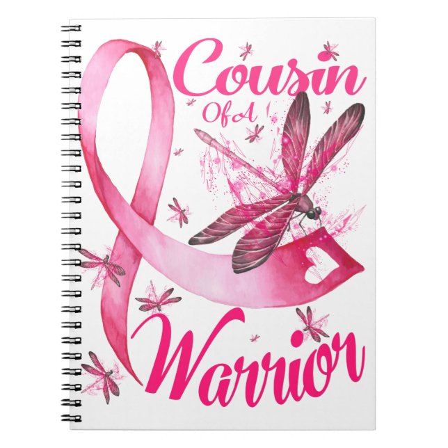 Cousin Of A Warrior Dragonfly Breast Cancer Notebook (Front)