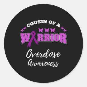 Cousin Of A Warrior Overdose Awareness  Classic Round Sticker