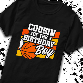 Cousin of Birthday Boy Boys Basketball Birthday T-Shirt