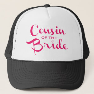Cousin of Bride Pink White Trucker Hat