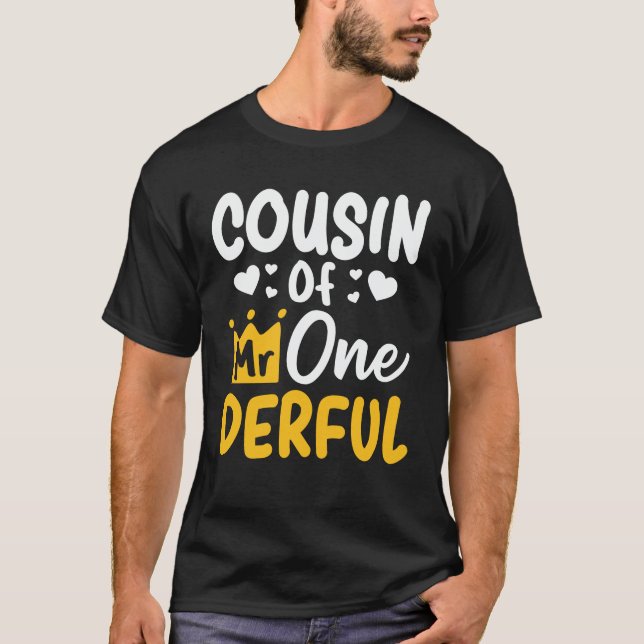 Cousin of Mr Onederful 1st Birthday Party Matching T-Shirt (Front)