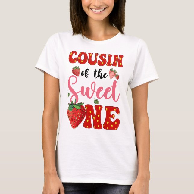 Cousin Of Sweet One Strawberry Frist 1st Birthday  T-Shirt (Front)