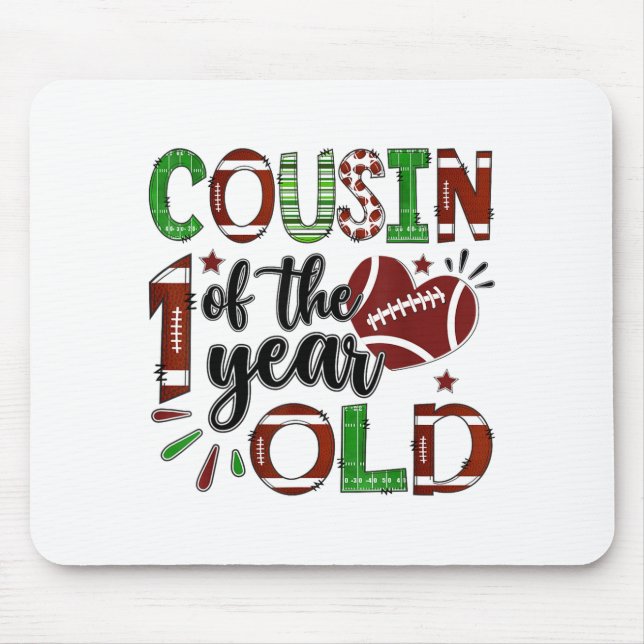 Cousin Of The 1 Year Old Football 1st Birthday Boy Mouse Pad (Front)