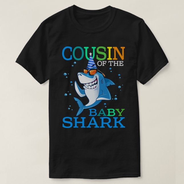 COUSIN Of The Baby Shark Birthday Brother Shark Sh T-Shirt (Design Front)
