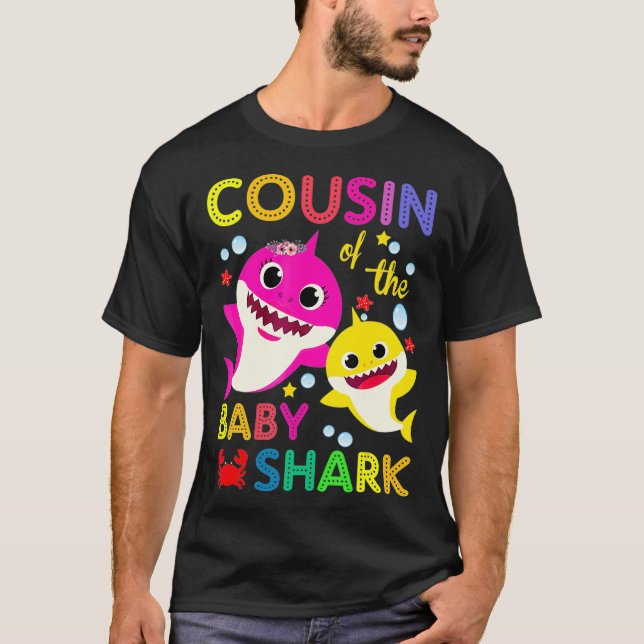 Cousin Of The Baby Shark Birthday Cousin Shark _1  T-Shirt (Front)