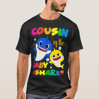Cousin Of The Baby Shark Birthday Cousin Shark _5  T-Shirt