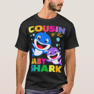 Cousin Of The Baby Shark Birthday Cousin Shark  T-Shirt