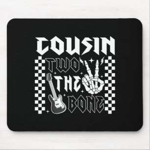Cousin Of The Bad Two The Bone Birthday 2 Years Mouse Pad