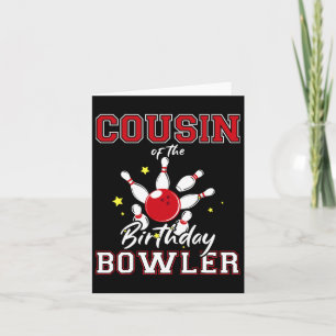 Cousin Of The Birthday Bowler Bday Bowling Party C Card