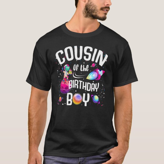 Cousin Of The Birthday Boy Astronaut Space Family  T-Shirt (Front)