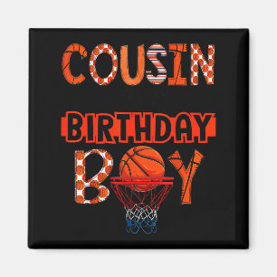 Cousin Of The Birthday Boy Basketball Party Family Magnet