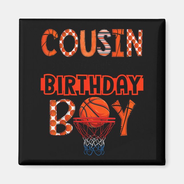Cousin Of The Birthday Boy Basketball Party Family Magnet (Front)