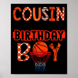 Cousin Of The Birthday Boy Basketball Party Family Poster