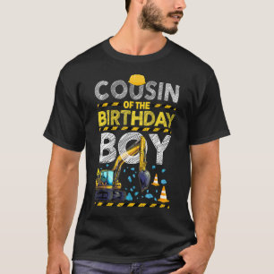 Cousin Of the Birthday Boy Construction Birthday P T-Shirt