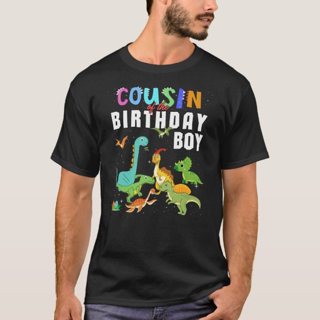 Cousin Of The Birthday Boy Dinosaur T-Rex Matching T-Shirt (Front)