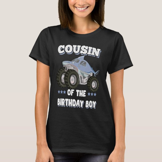 Cousin Of The Birthday Boy Family Monster Truck Pa T-Shirt (Front)