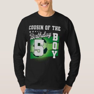 Cousin Of The Birthday Boy Its My 5th Birthday Boy T-Shirt