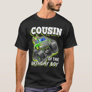 Cousin of the Birthday Boy Monster Truck Birthday  T-Shirt