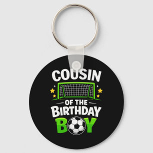 Cousin Of The Birthday Boy Soccer Ll  Key Ring