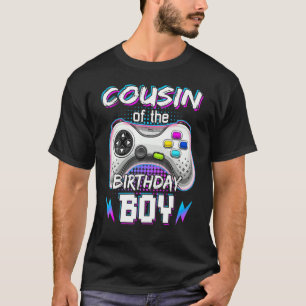 Cousin Of The Birthday Boy Video Game B Day Top Ga