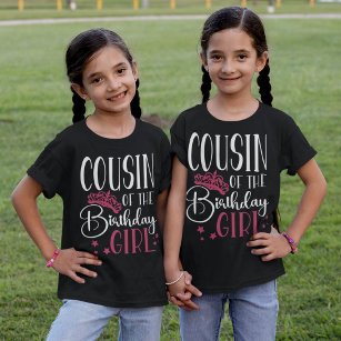 Cousin of the Birthday Girl Custom Matching Family T-Shirt