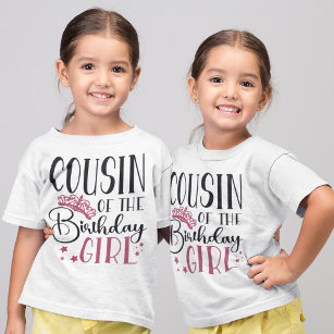 Cousin of the Birthday Girl Custom Matching Family T-Shirt