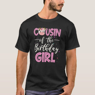 Cousin Of The Birthday Girl Farming Barnyard Birth T-Shirt