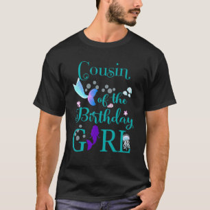 Cousin Of The Birthday Girl Mermaid First Birthday T-Shirt