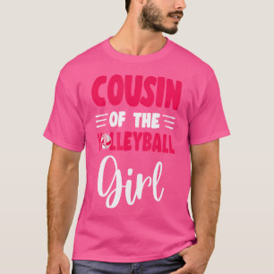 Cousin Of The Birthday Girl Volleyball Family Matc T-Shirt