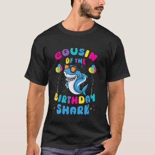 Cousin of the Birthday Kid Shark Party Family Matc T-Shirt