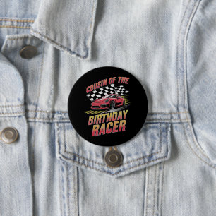 Cousin Of The Birthday Racer Racing Family Party  7.5 Cm Round Badge