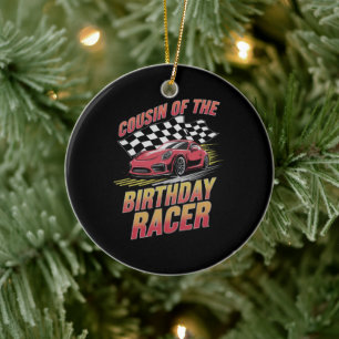 Cousin Of The Birthday Racer Racing Family Party Ceramic Tree Decoration