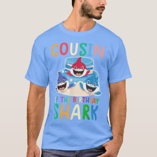 Cousin of the birthday shark shirt birthday family