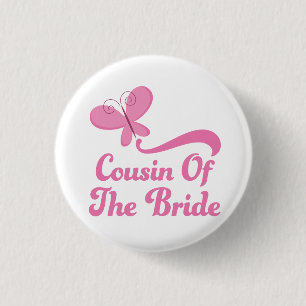 Cousin of the Bride Wedding Party 3 Cm Round Badge