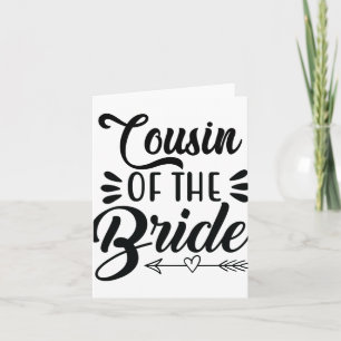 Cousin Of The Bride Wedding Party Family Bridal Sh Card