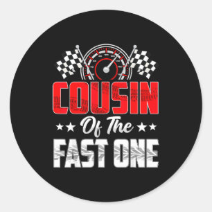 Cousin Of The Fast One Birthday 1st Race Car Famil Classic Round Sticker