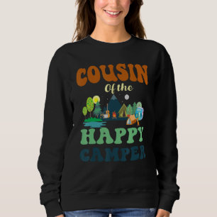 Cousin Of The Happy Camper Men 1st Bday Camping Tr Sweatshirt
