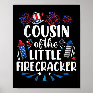 Cousin Of The Little Firecracker 4th Of July Birth Poster