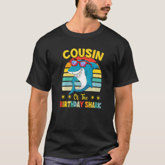 Cousin Of The Shark Birthday Family Matching Birth T-Shirt