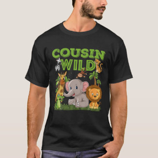 Cousin Of The Wild One Animal Safari Jungle Birthd T-Shirt