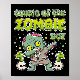 Cousin Of The Zombie Boy Zombie Lover 9th Birthday Poster
