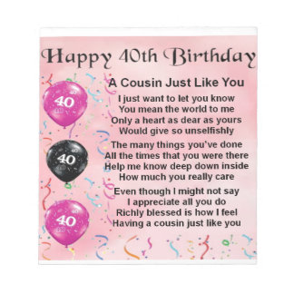 Cousin poem - pink - 40th birthday notepad