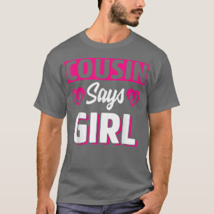 Cousin Says Girl Cute Gender Reveal Team Pink Baby T-Shirt
