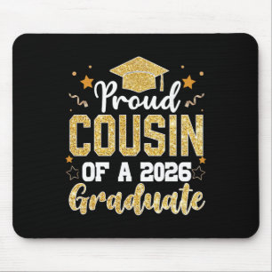 Cousin Senior 2026 Proud Cousin Of A Cl Of 2026 Gr Mouse Pad
