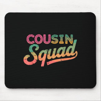 Cousin Squad Family Gathering Reunion Crew Mouse Pad