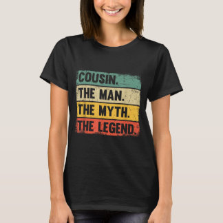 Cousin The One And Only The Legend - Retro Gift T-Shirt